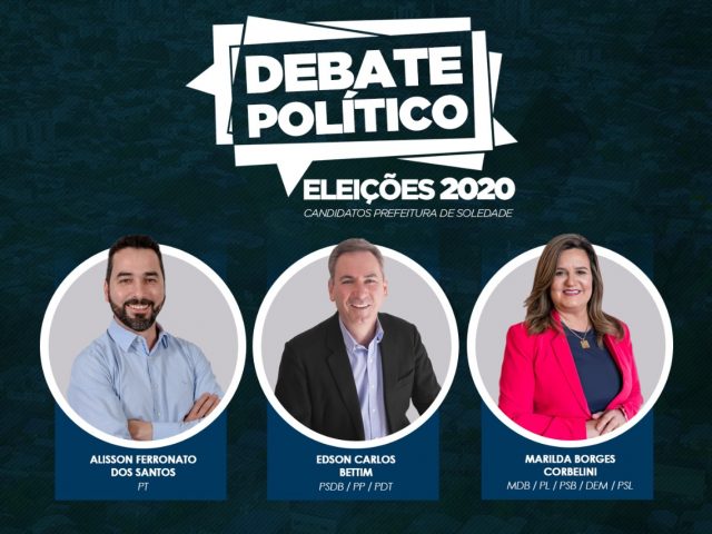 Debate com os candidatos a Prefeitura de Soledade acontece neste sábado (17)